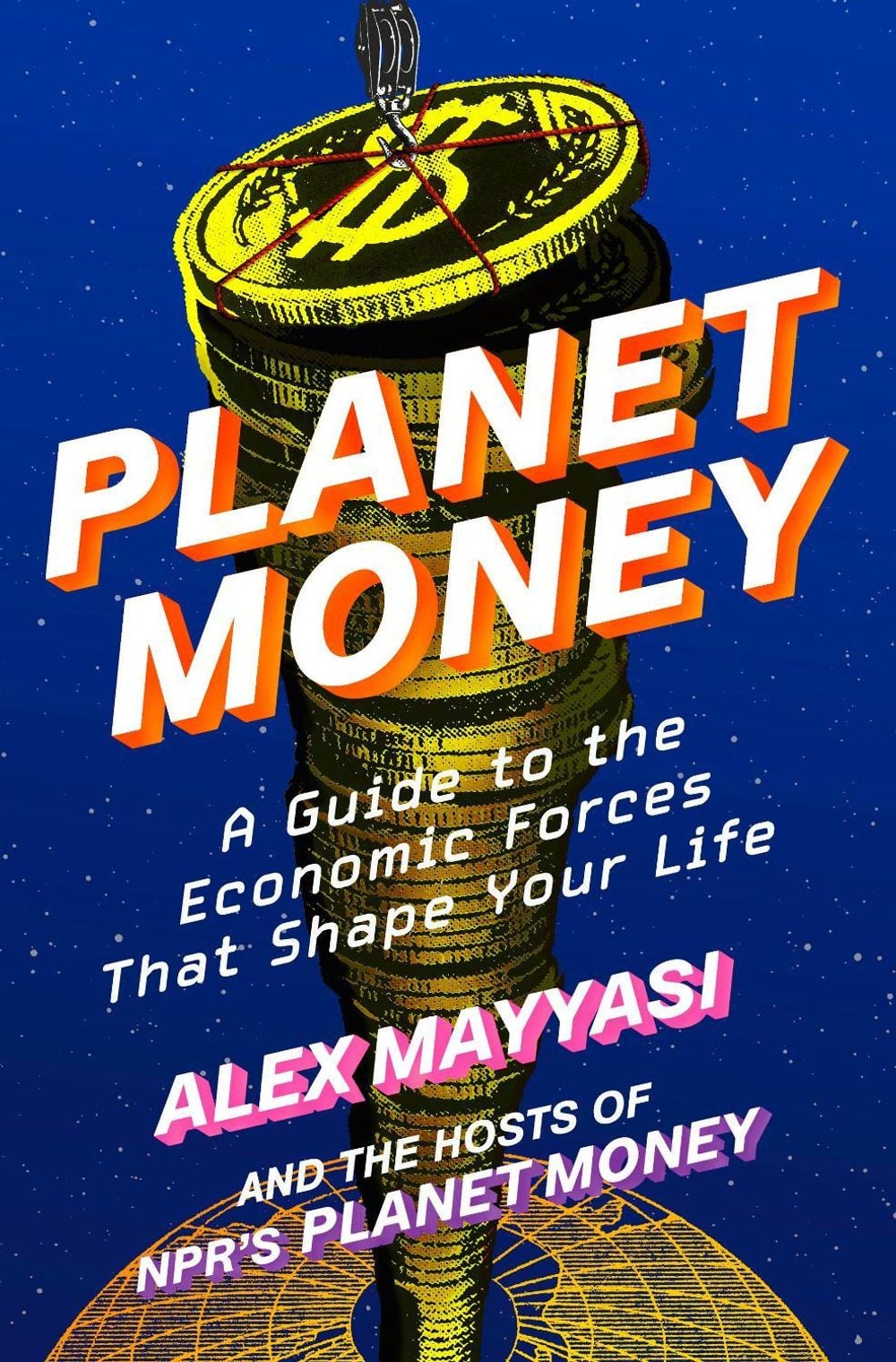 Planet Money by Alex Mayyasi - ISBN: 9781324078777
