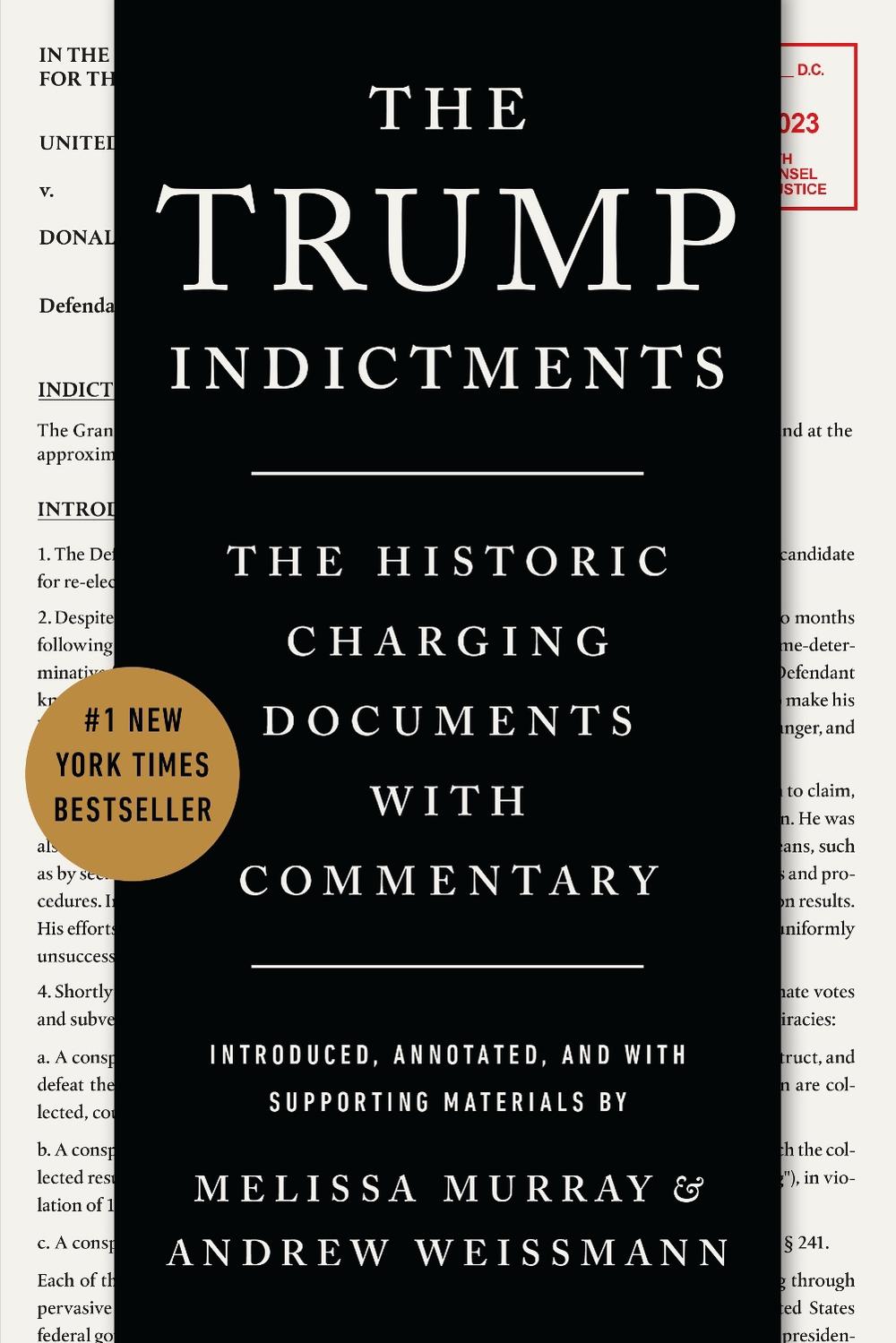The Trump Indictments by Melissa Murray - ISBN: 9781324079200
