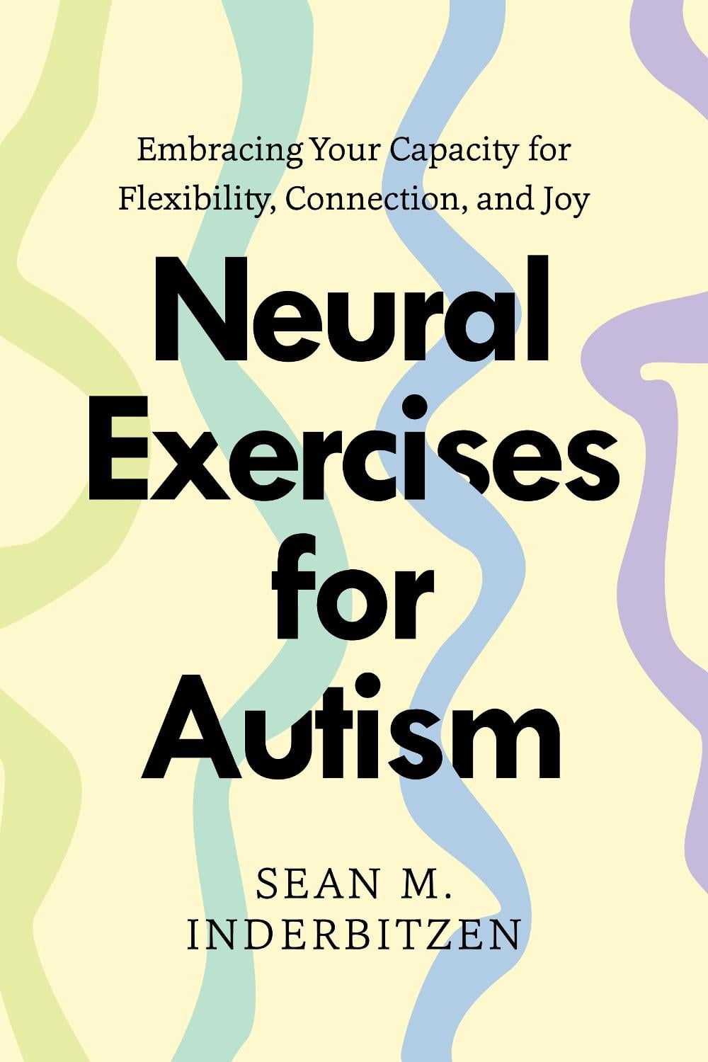 Neural Exercises for Autism by Sean M. Inderbitzen - ISBN: 9781324082897