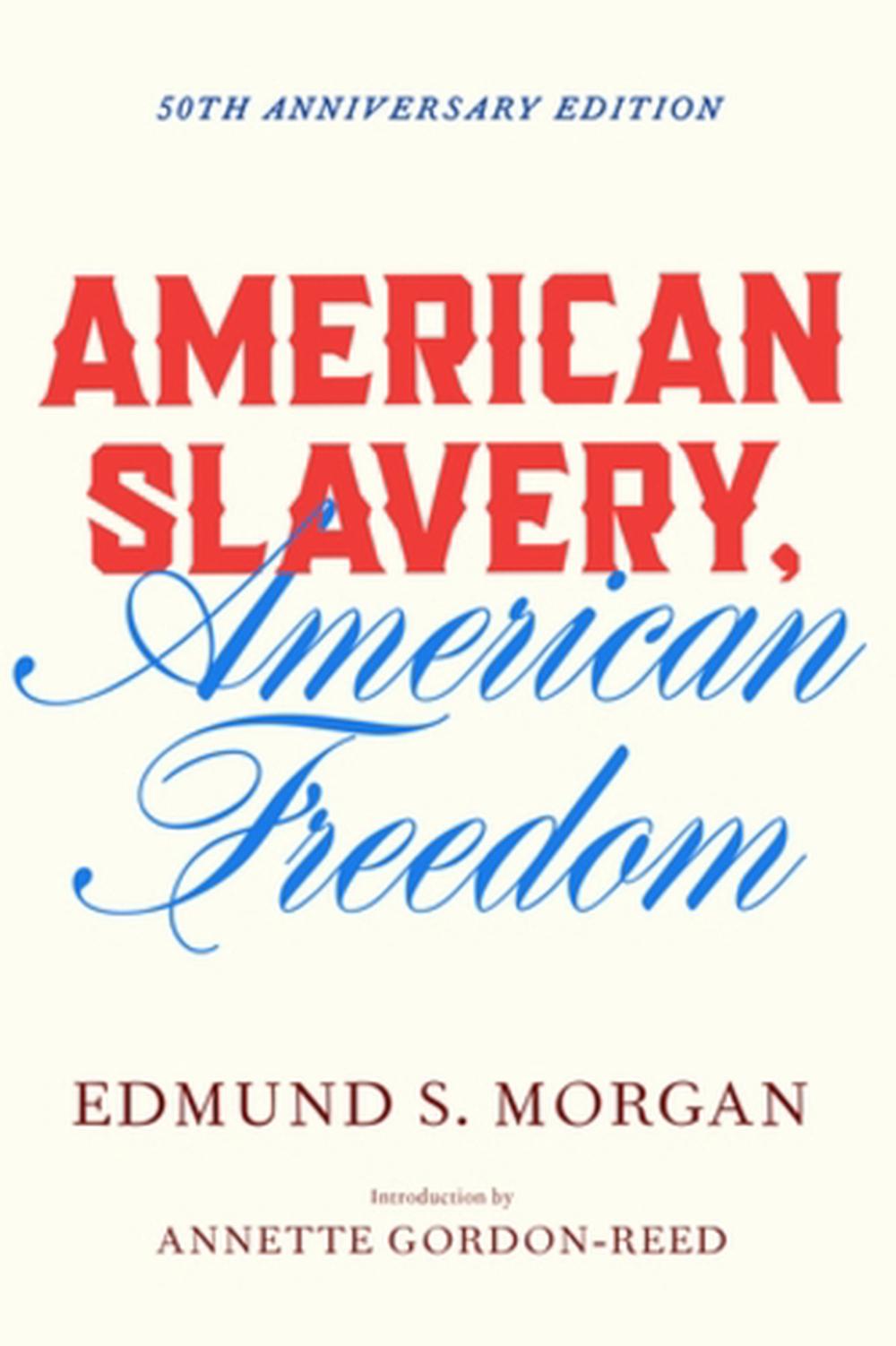 American Slavery, American Freedom, 9781324105206
