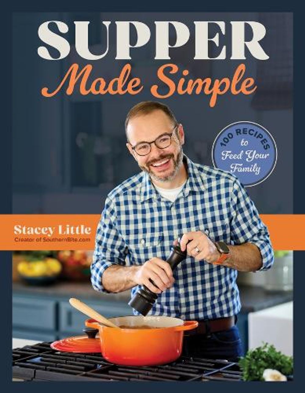Supper Made Simple by Stacey Little - ISBN: 9781324111504