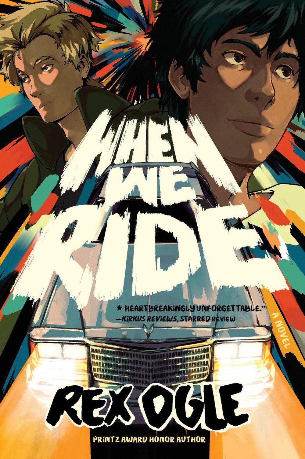 When We Ride by Rex Ogle - ISBN: 9781324125518