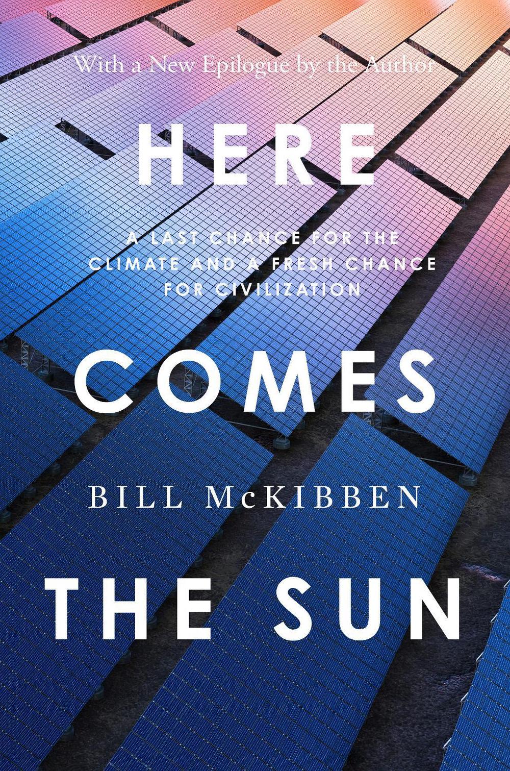 Here Comes the Sun by Bill McKibben - ISBN: 9781324130628