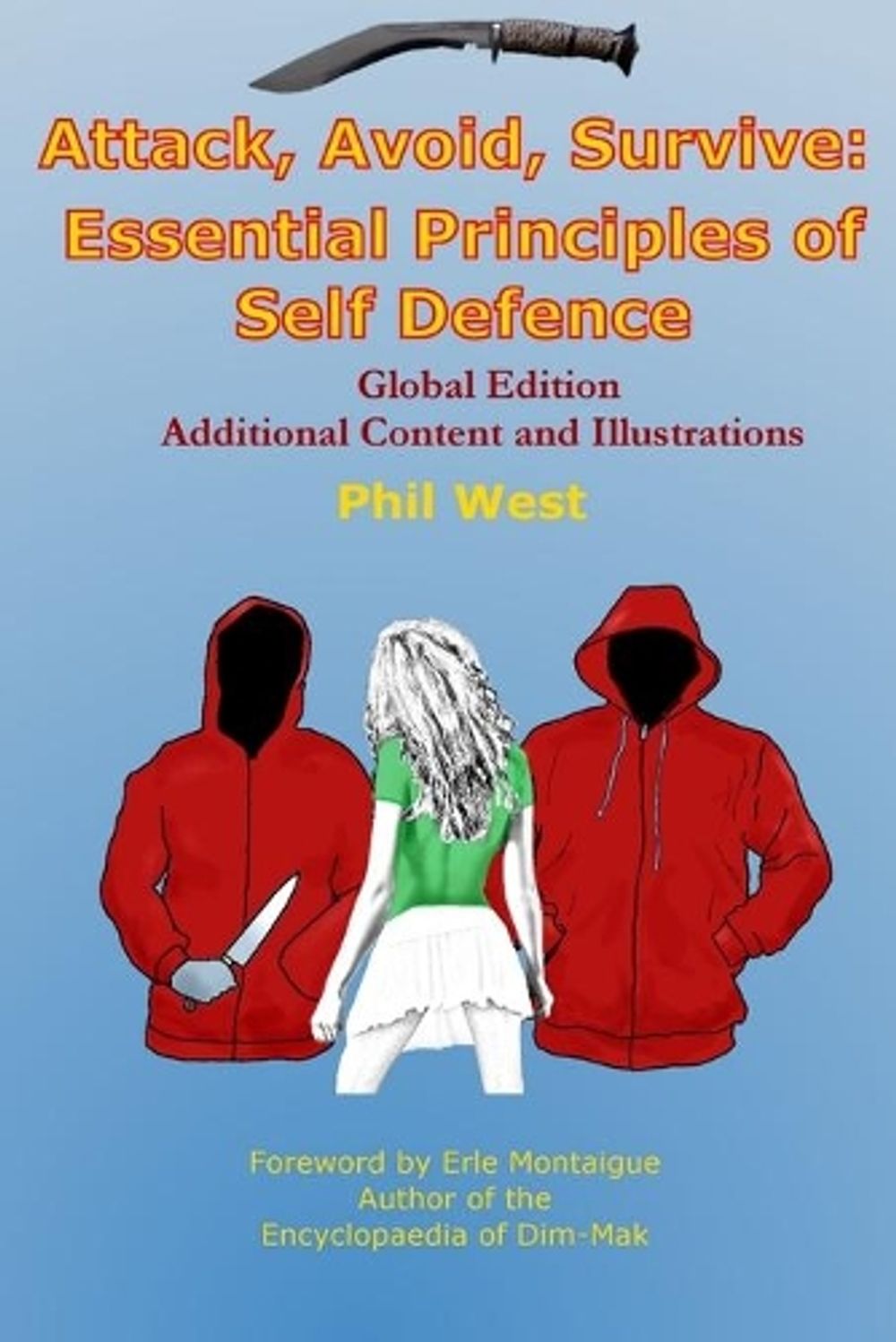 Attack, Avoid, Survive. Global Edition by phil west - ISBN: 9781326691929