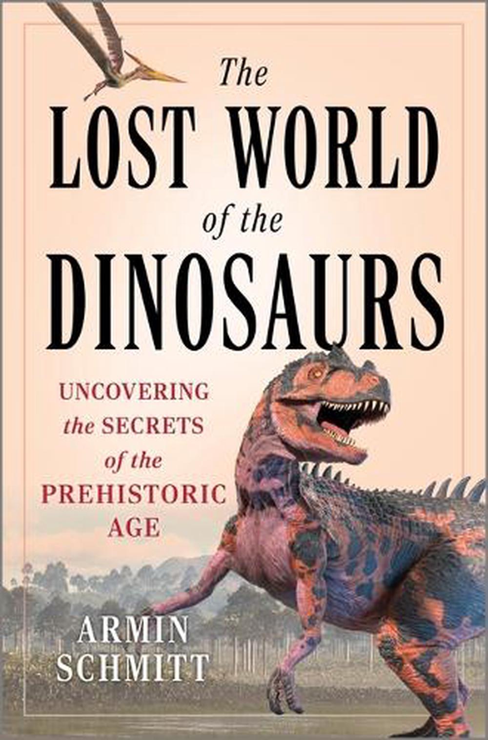 The Lost World of the Dinosaurs, 9781335081216