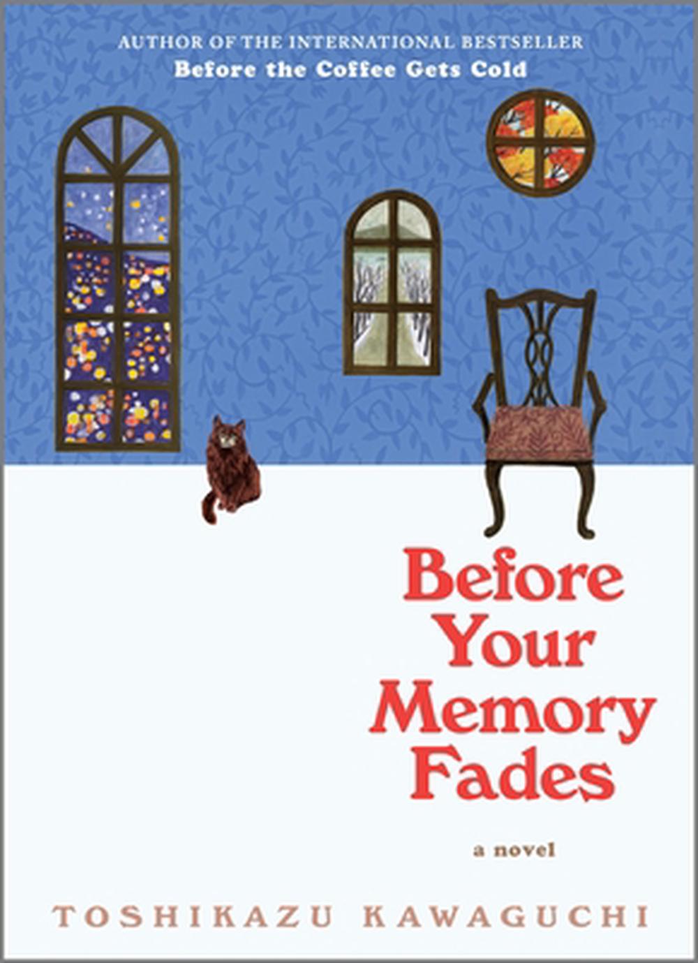 Before Your Memory Fades: A Novel, 9781335429285