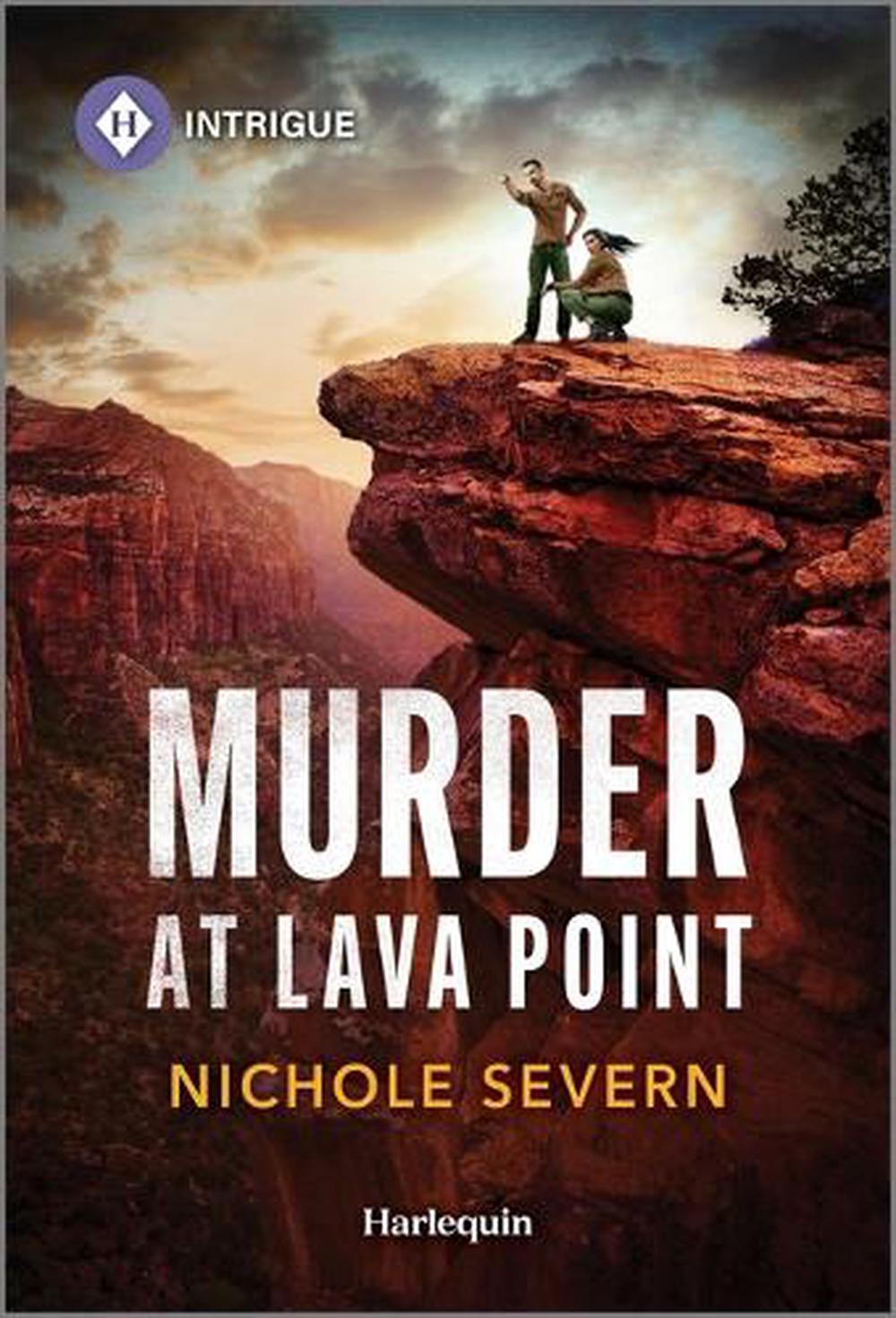 Murder at Lava Point by Nichole Severn, Paperback, 9781335690449 | Buy ...