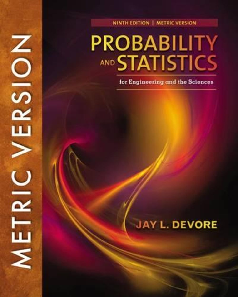 Probability and Statistics for Engineering and the Sciences, International Metric Edition, 9th Edition by Jay Devore - ISBN: 9781337094269