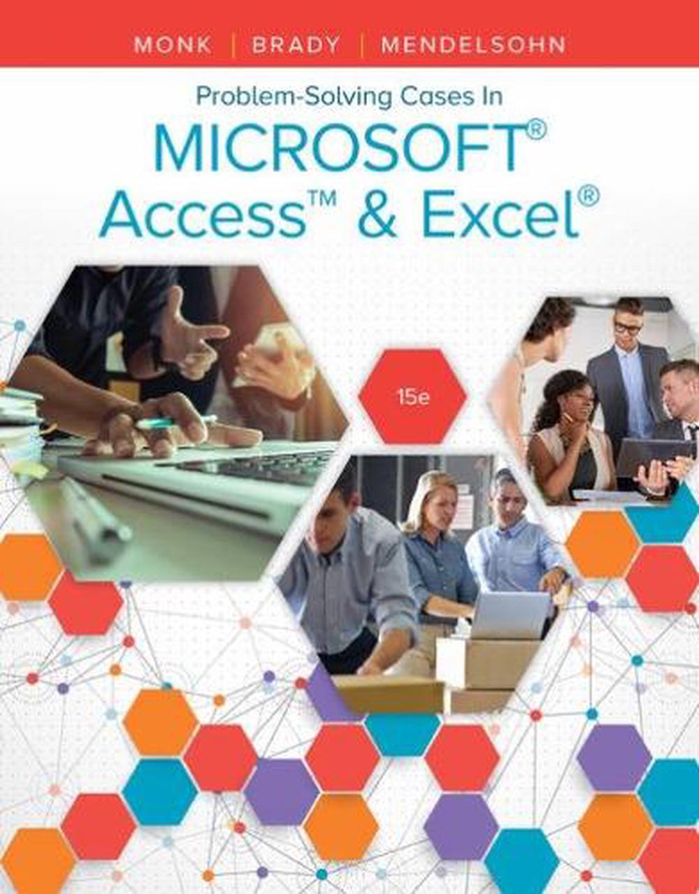 Problem Solving Cases In Microsoft Access & Excel, 9781337101332