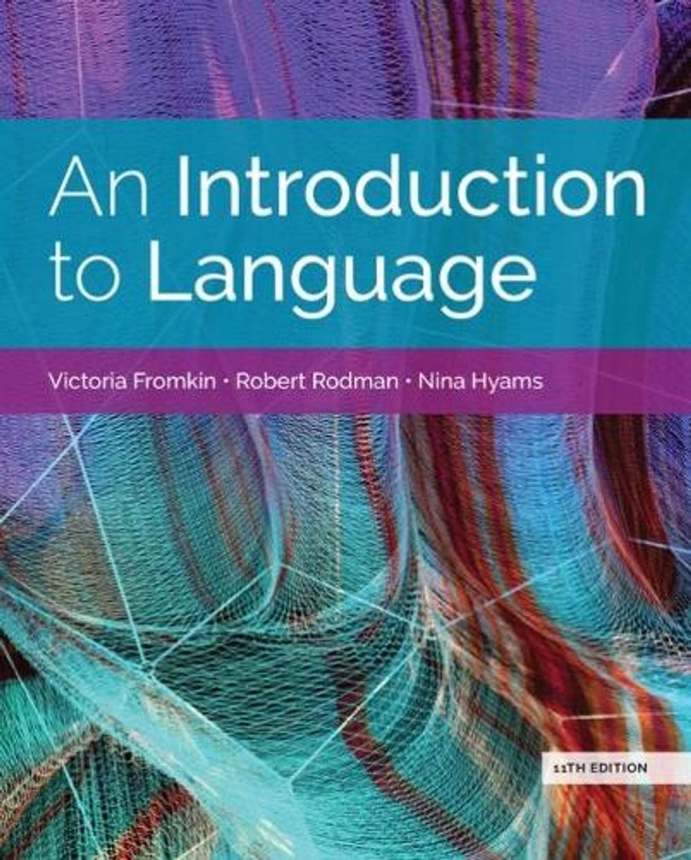 An Introduction to Language (w/ MLA9E Updates), 11th Edition by Robert Rodman - ISBN: 9781337559577