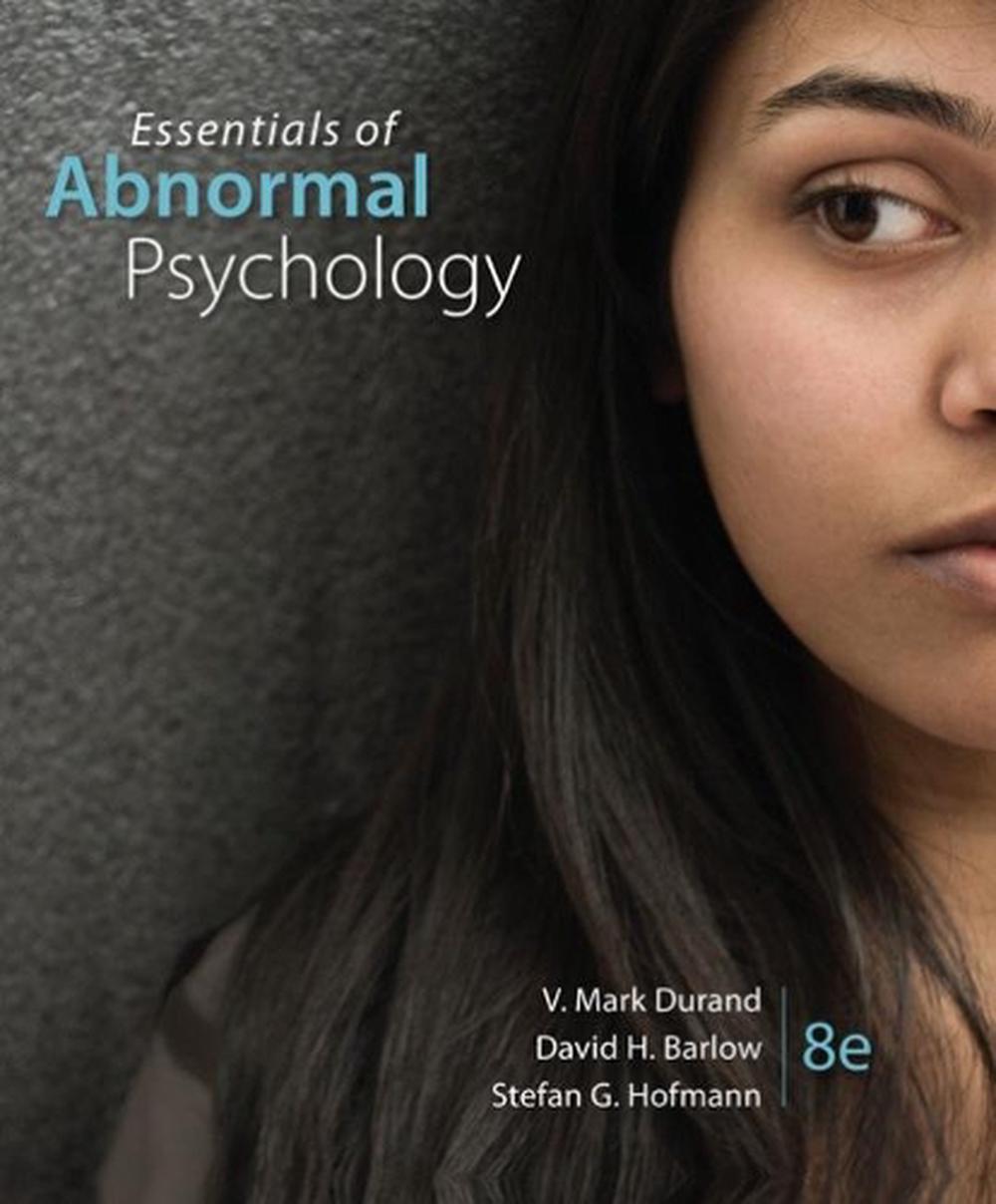 Abnormal Psychology Nolen-hoeksema 8th Edition Pdf Free Essentials of Abnormal Psychology, 8th Edition by Stefan Hofmann