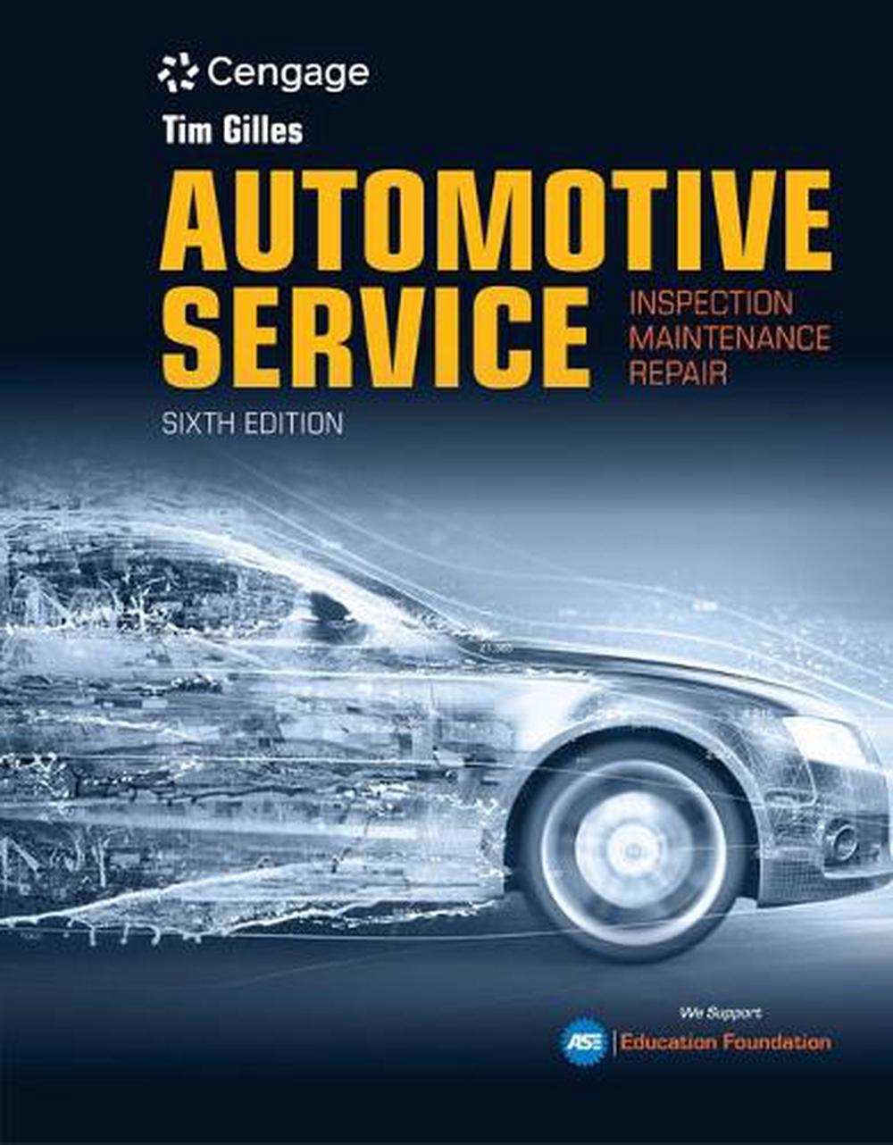 Lab Manual for Gilles' Automotive Service: Inspection, Maintenance, Repair, 9781337794046