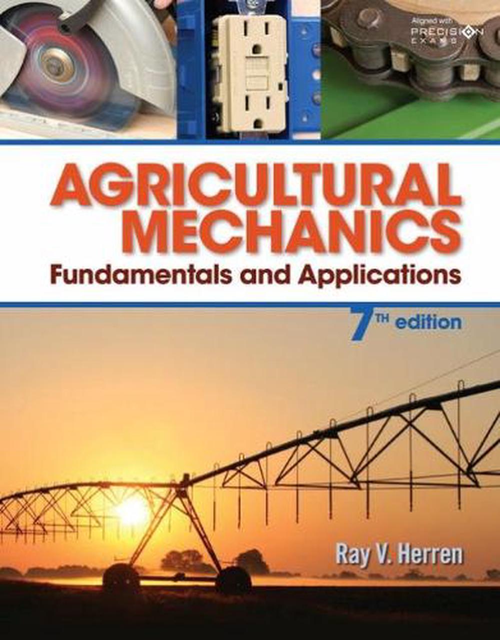 Agricultural Mechanics: Fundamentals and Applications Updated, Precision Exams Edition, 7th Edition, 9781337918701