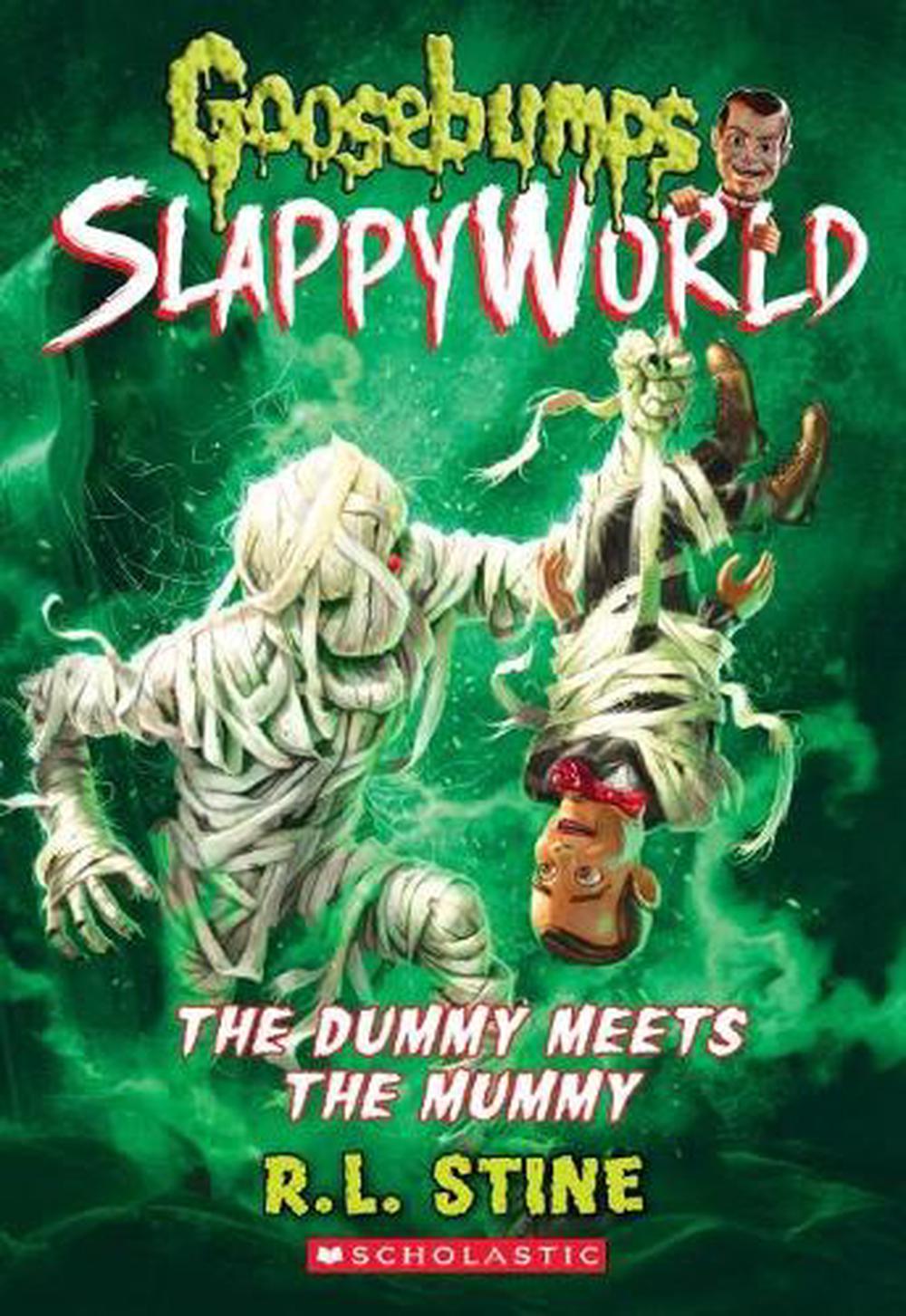 The Dummy Meets the Mummy! (Goosebumps SlappyWorld #8), 9781338223057