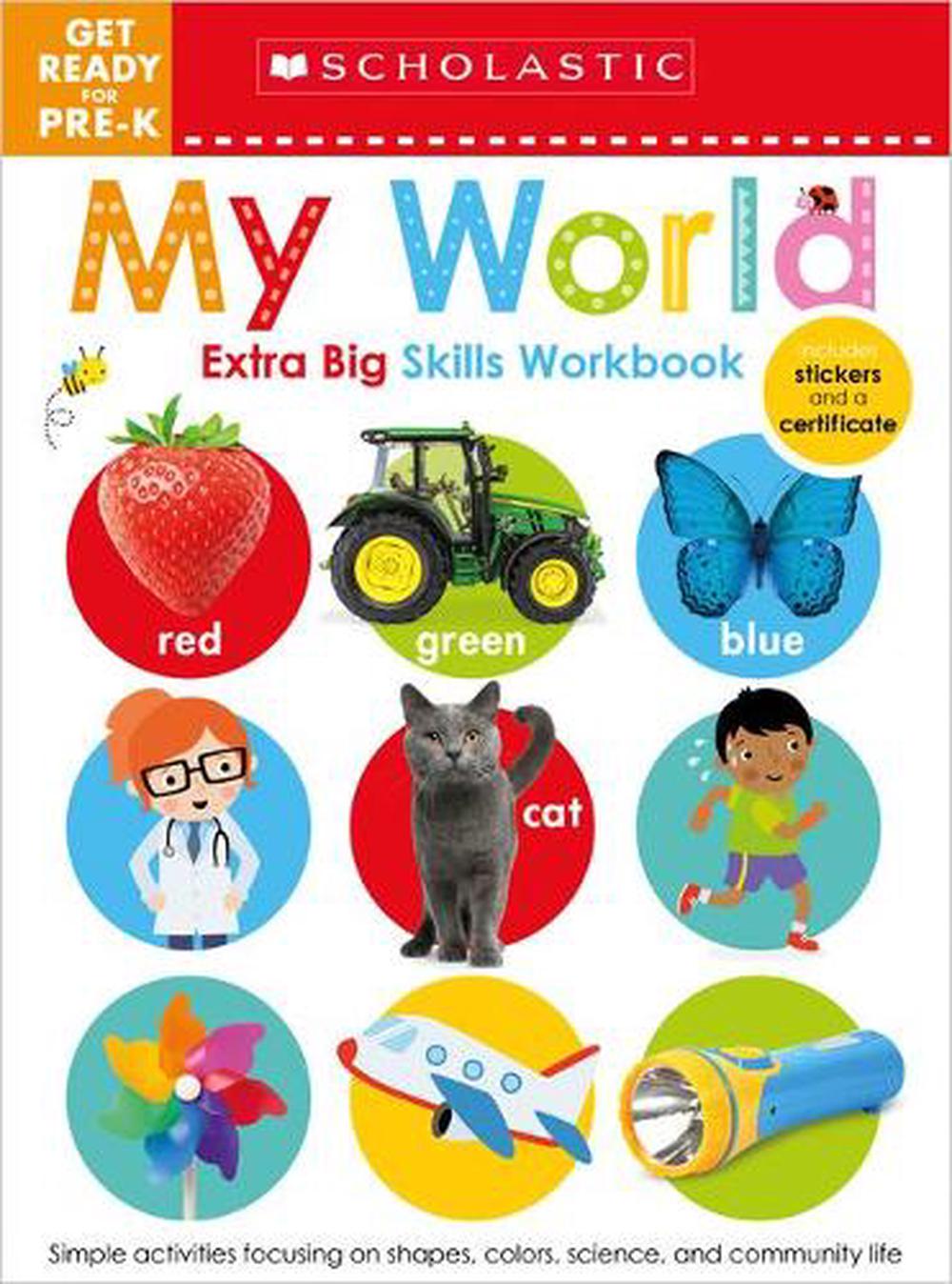 My World Get Ready for Pre-K Workbook: Scholastic Early Learners (Extra ...