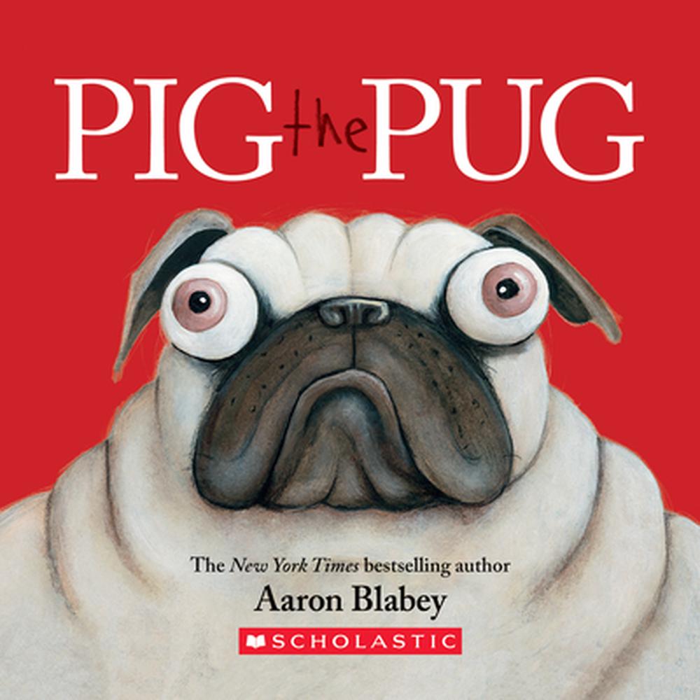 Pig the Pug, 9781338545487