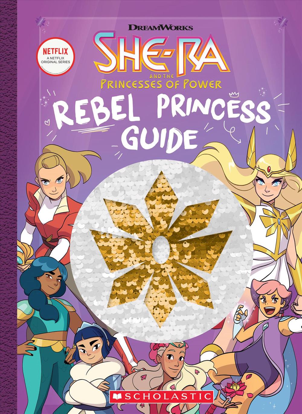 Rebel Princess Guide (She-Ra and the Princesses of Power), 9781338556216