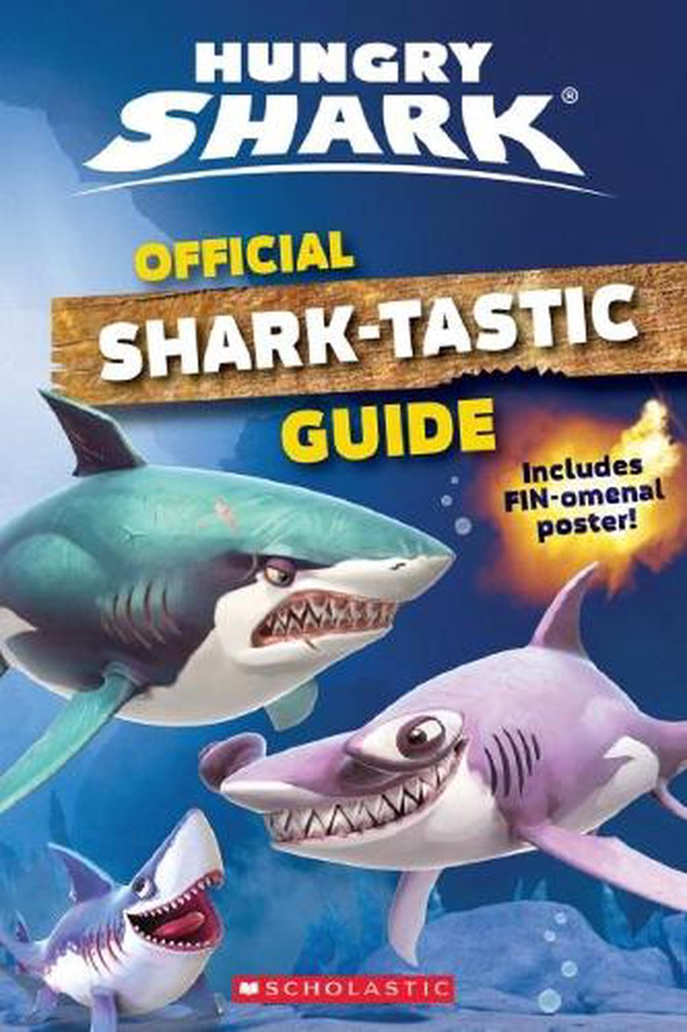 Official Shark-tastic Guide (Hungry Shark), 9781338568738