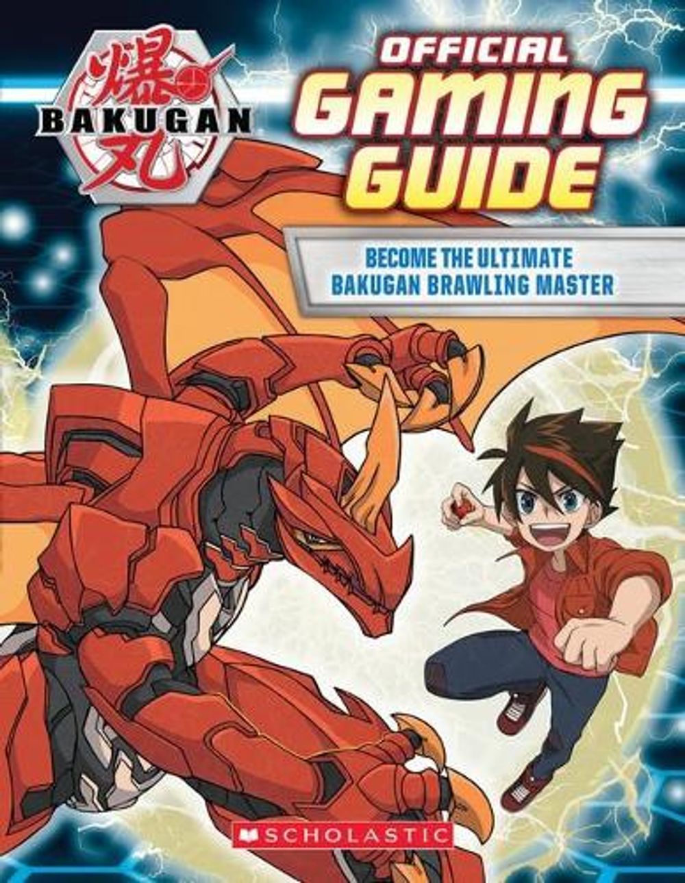 Official Gaming Guide (Bakugan) by Scholastic - ISBN: 9781338574913