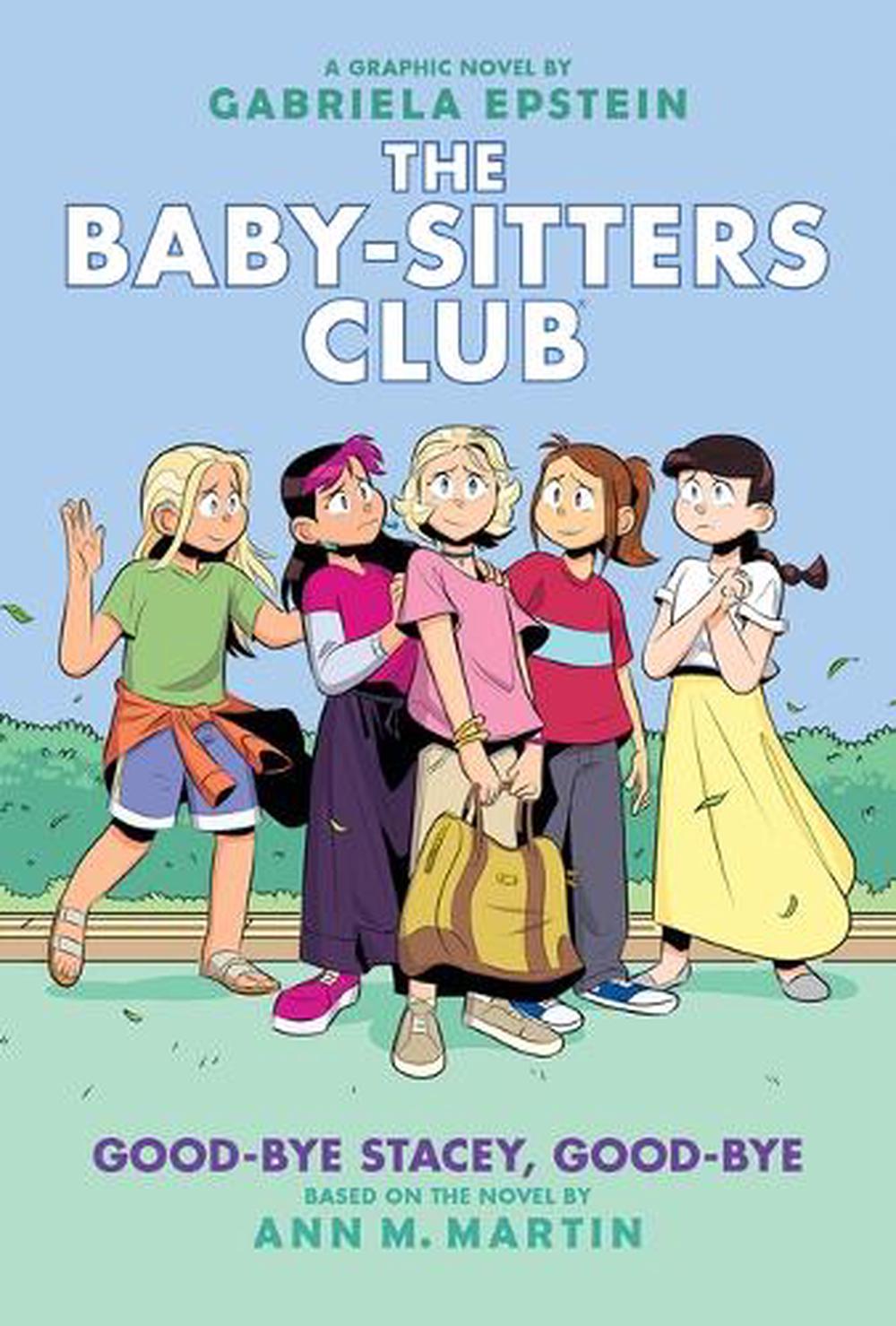 Good-Bye Stacey, Good-Bye: A Graphic Novel (the Baby-Sitters Club #11) by Ann M. Martin - ISBN: 9781338616057