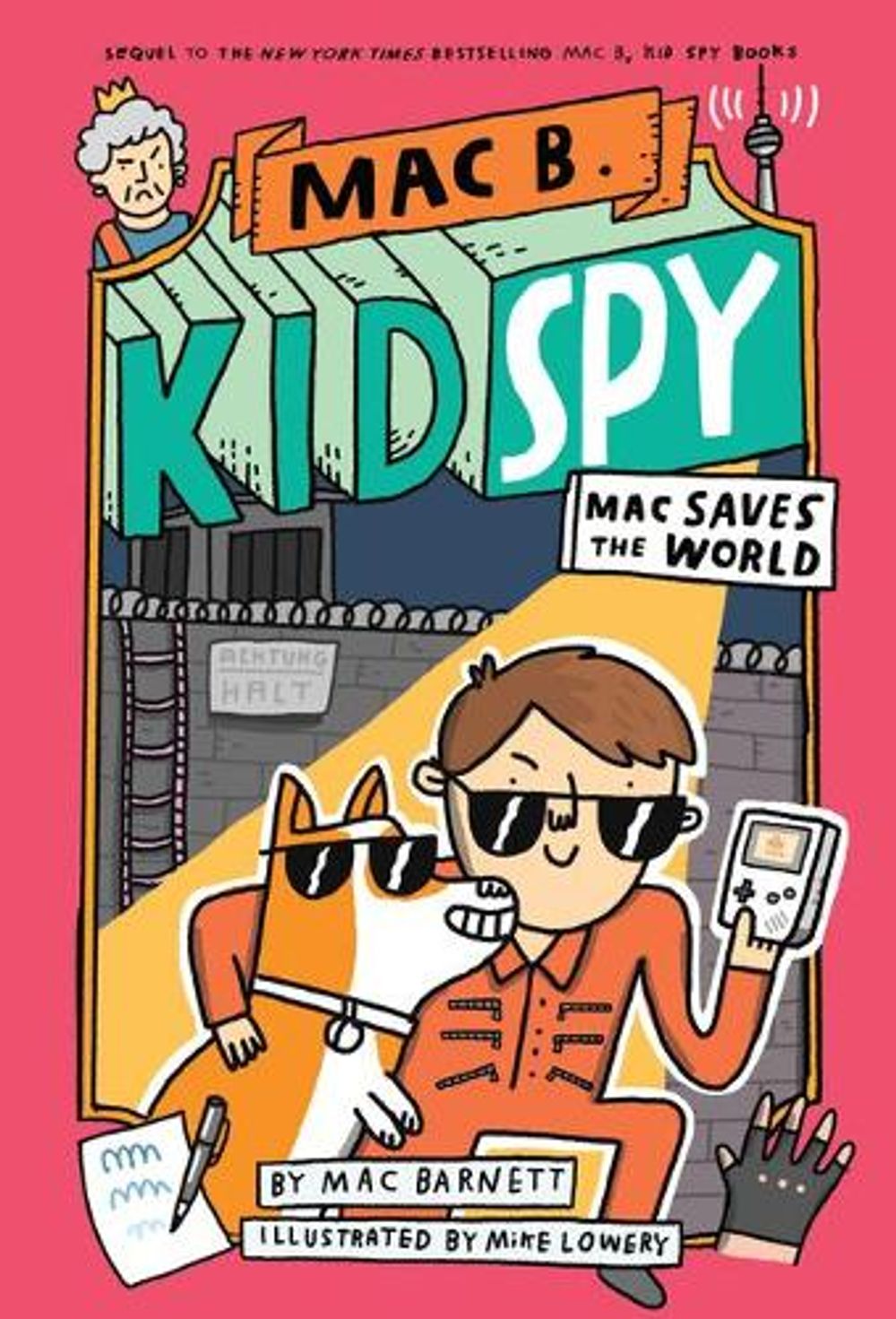 Mac Saves the World (Mac B., Kid Spy #6) by Mac Barnett - ISBN: 9781338742459