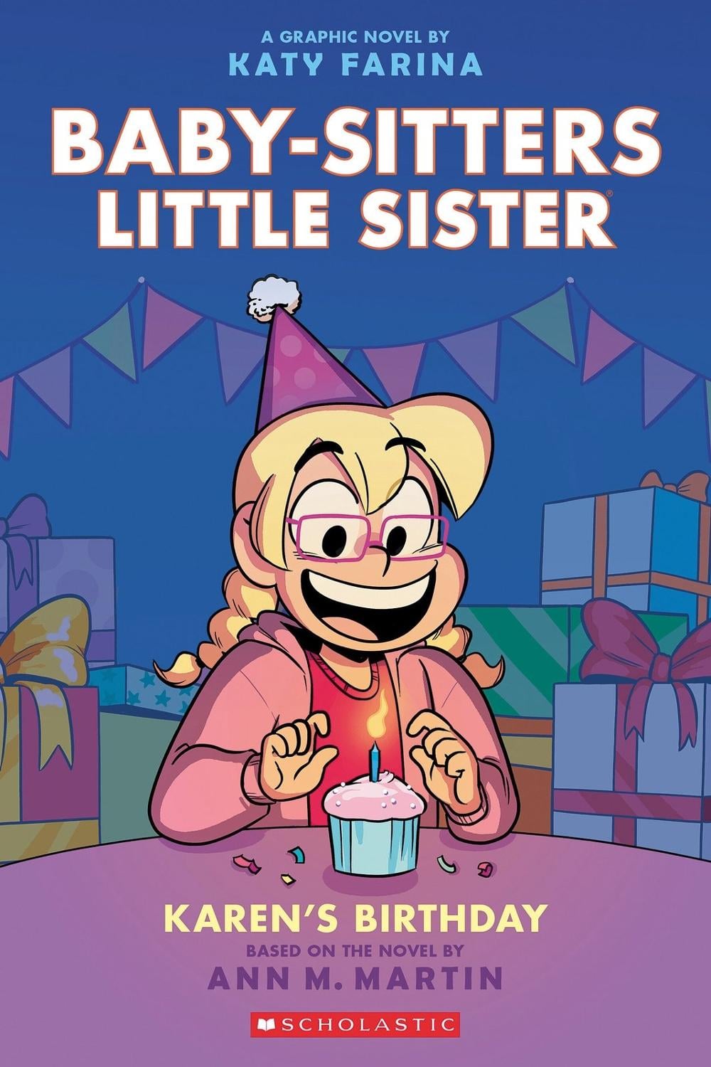 Karen's Birthday : A Graphic Novel - Baby-Sitters Little Sister (Book 6) by Ann M. Martin - ISBN: 9781338762587