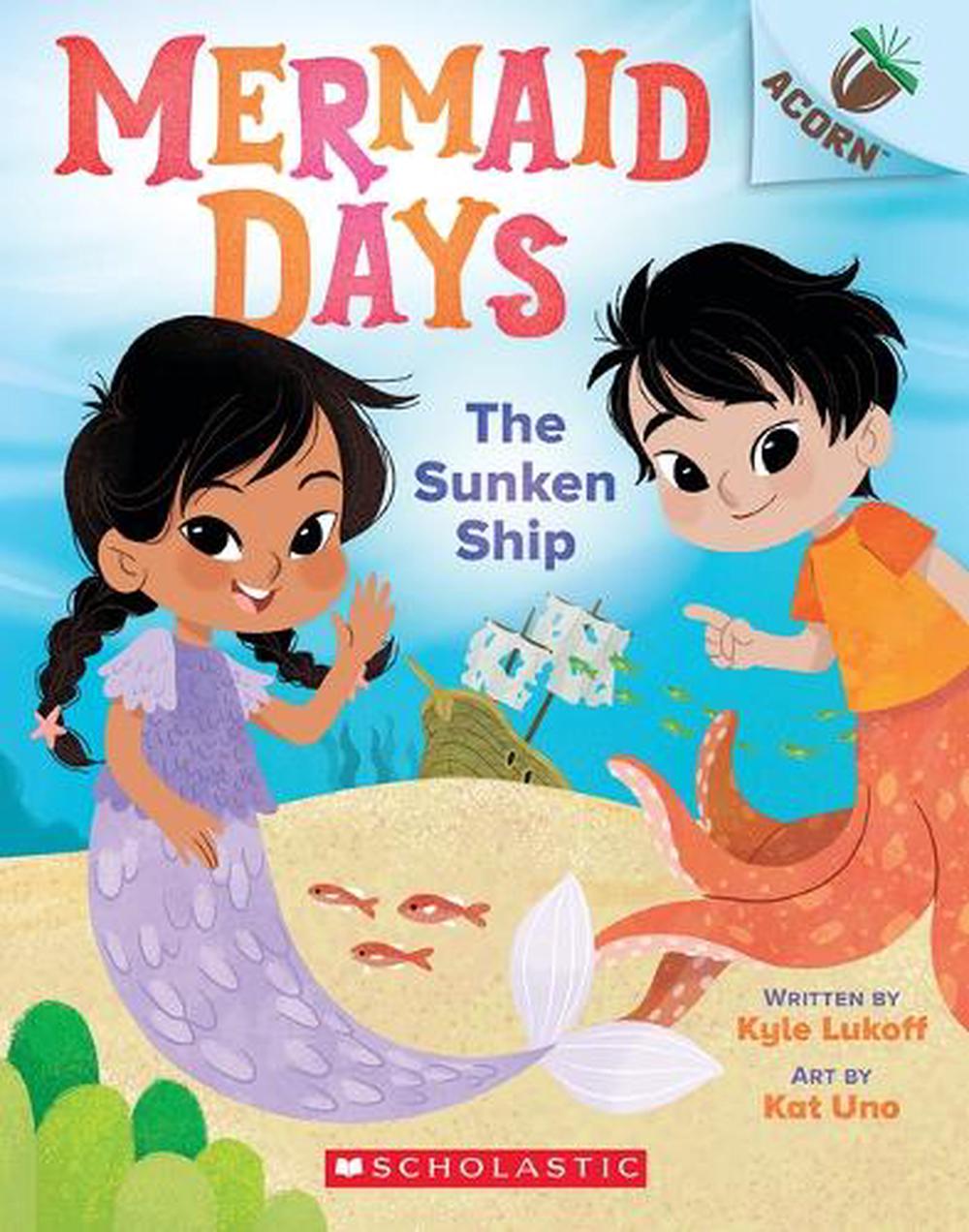 The Sunken Ship: An Acorn Book (Mermaid Days #1), 9781338794595