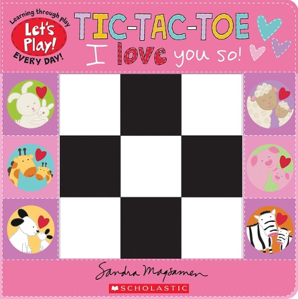 Tic-Tac-Toe: I Love You So! (a Let's Play! Board Book) by Sandra - Main Image
