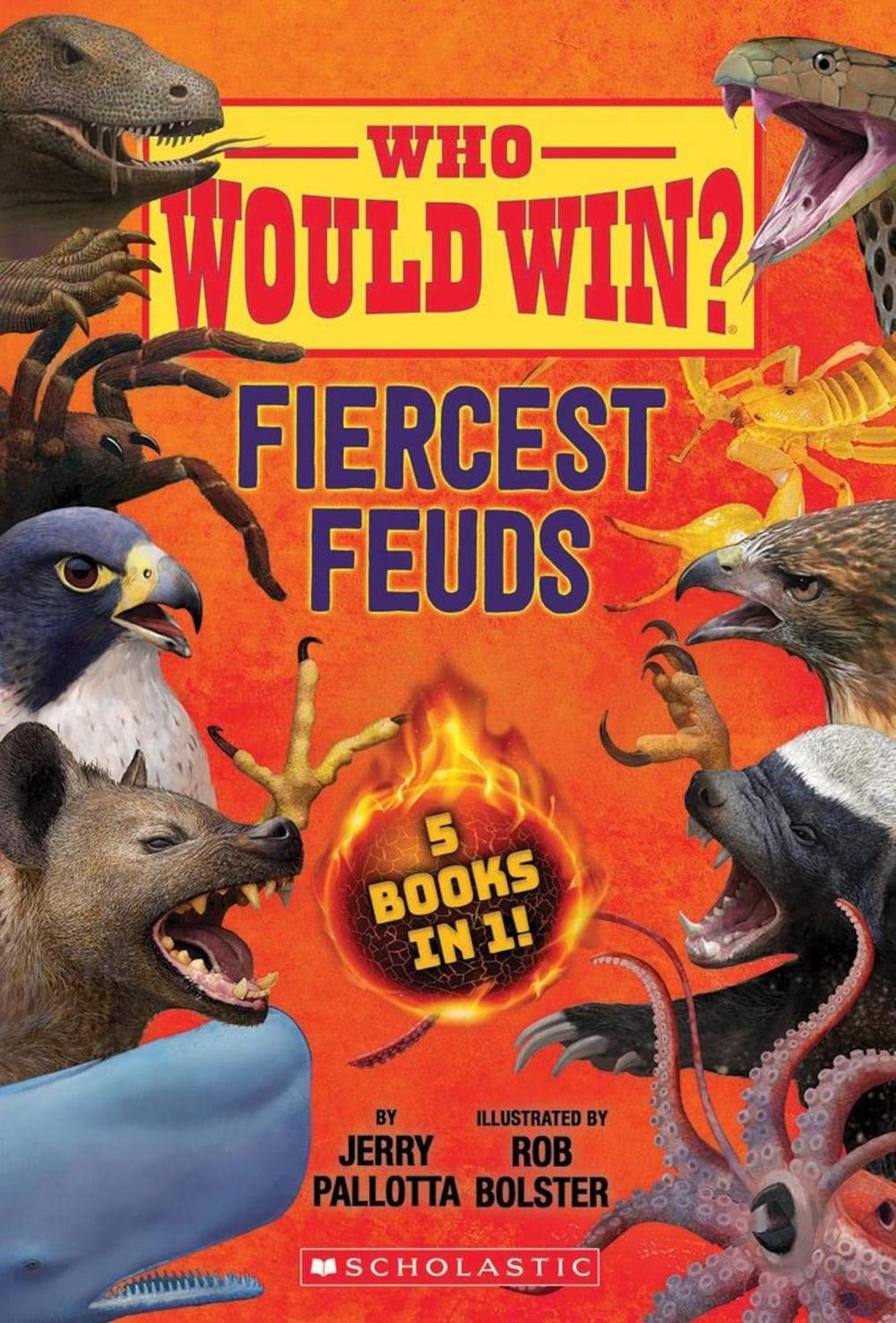 Who Would Win?: Fiercest Feuds by Jerry Pallotta - ISBN: 9781338841558