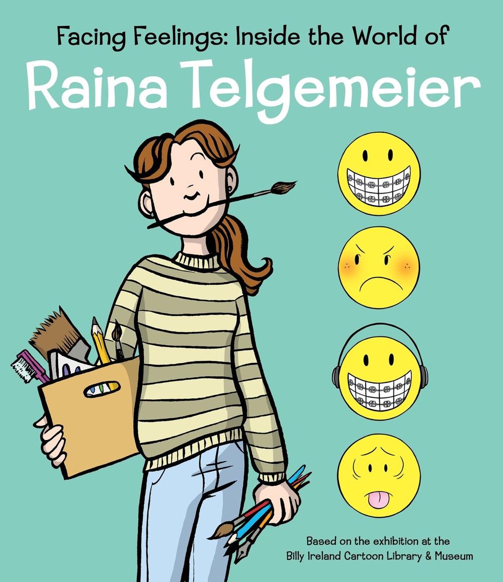Facing Feelings: Inside the World of Raina Telgemeier, 9781338885484