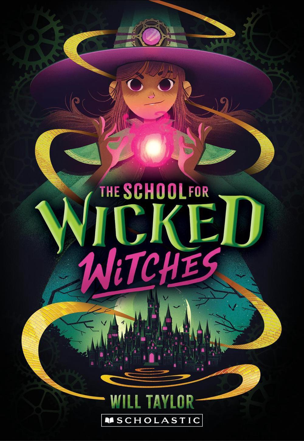 The School for Wicked Witches, 9781339042671