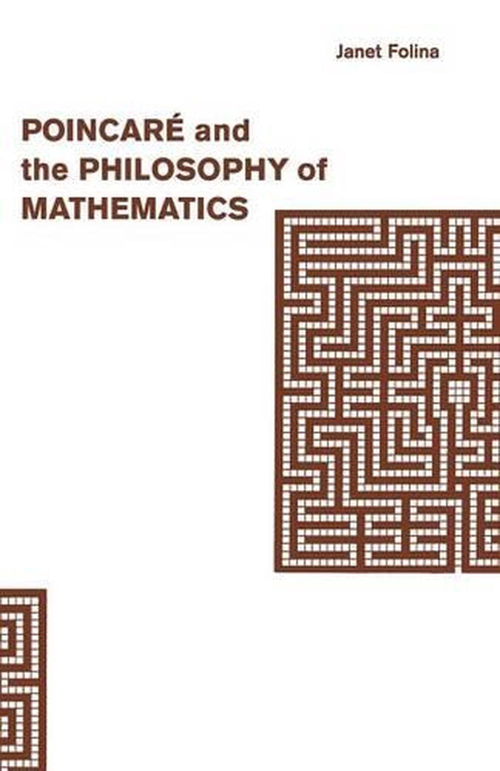 Poincaré and the Philosophy of Mathematics, 1st Edition, 9781349221219