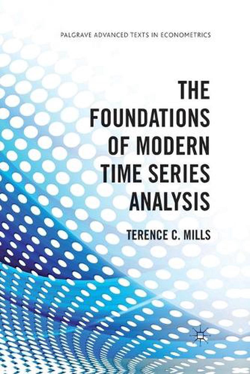 The Foundations of Modern Time Series Analysis, 1st Edition, 9781349331352