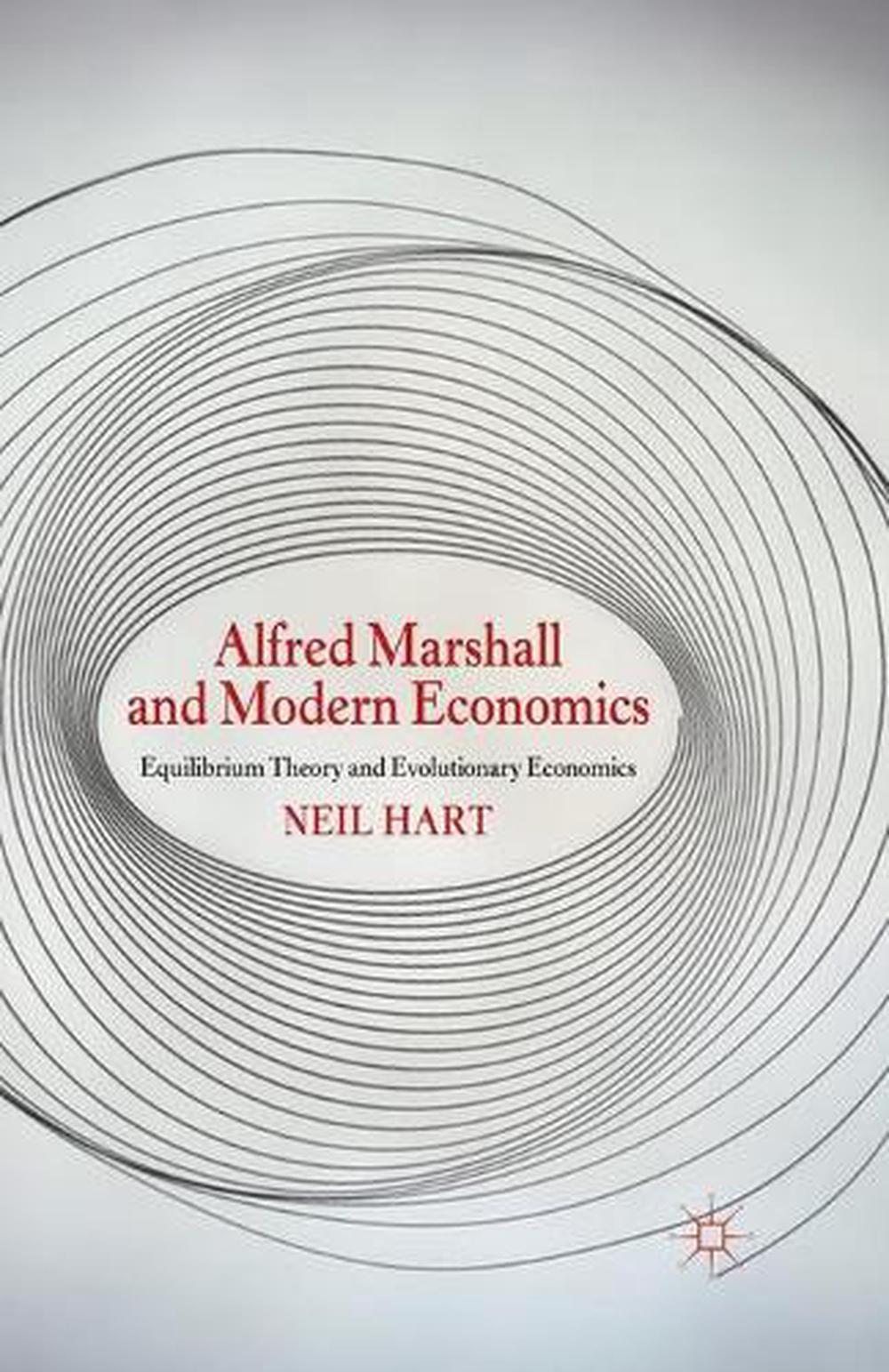 Alfred Marshall and Modern Economics, 1st Edition, 9781349337781