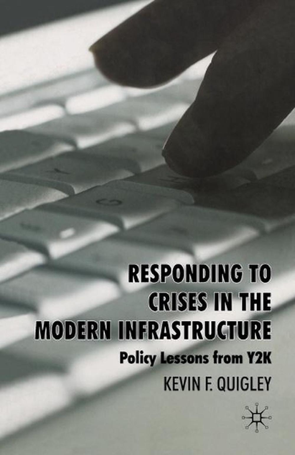 Responding to Crises in the Modern Infrastructure, 1st Edition, 9781349358564