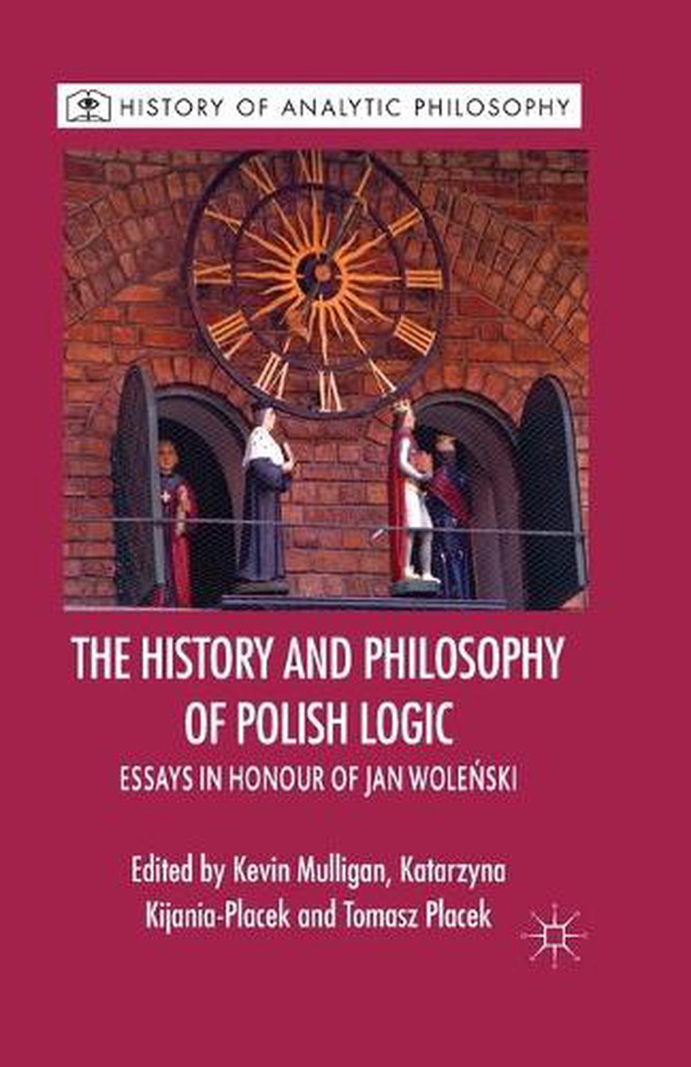 The History and Philosophy of Polish Logic, 1st Edition, 9781349440634