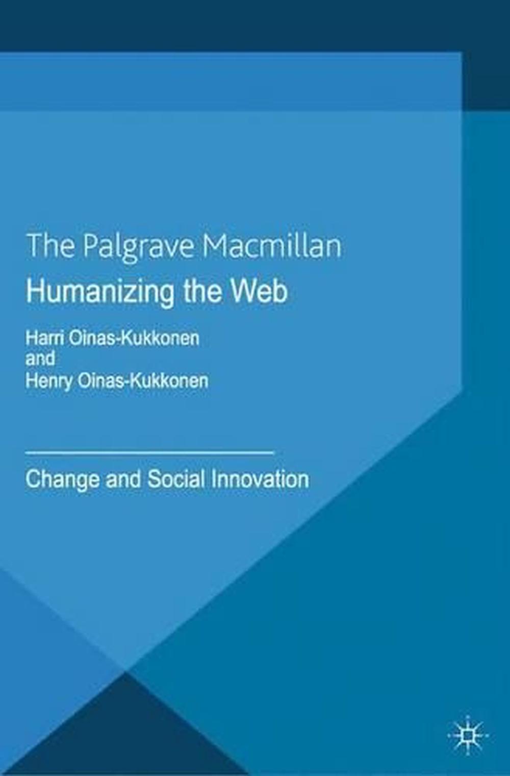 Humanizing the Web, 1st Edition, 9781349454884