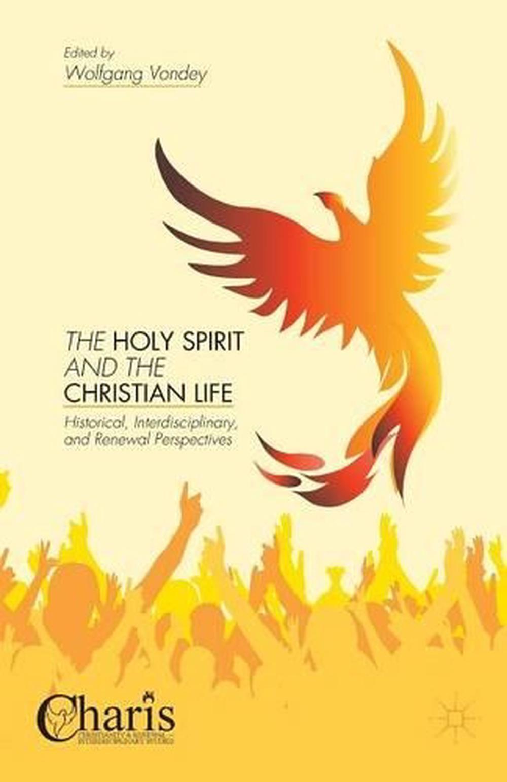The Holy Spirit and the Christian Life, 1st Edition, 9781349478163