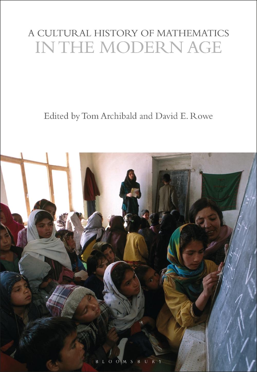 A Cultural History of Mathematics in the Modern Age, 9781350063075