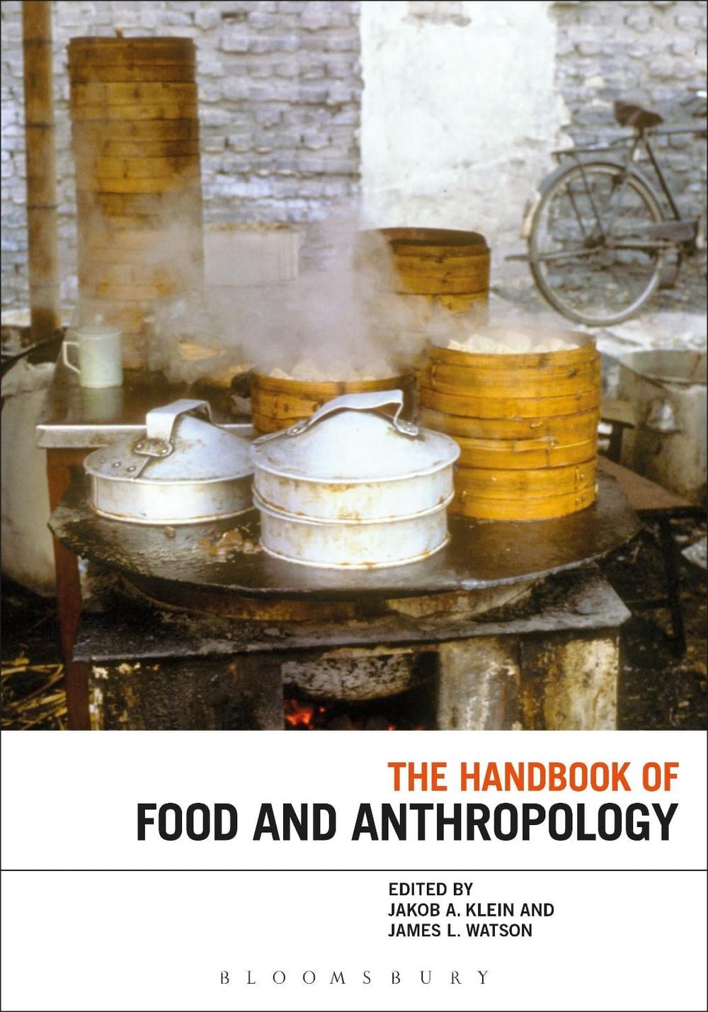 The Handbook of Food and Anthropology by Dr Jakob A. Klein - ISBN: 9781350083332