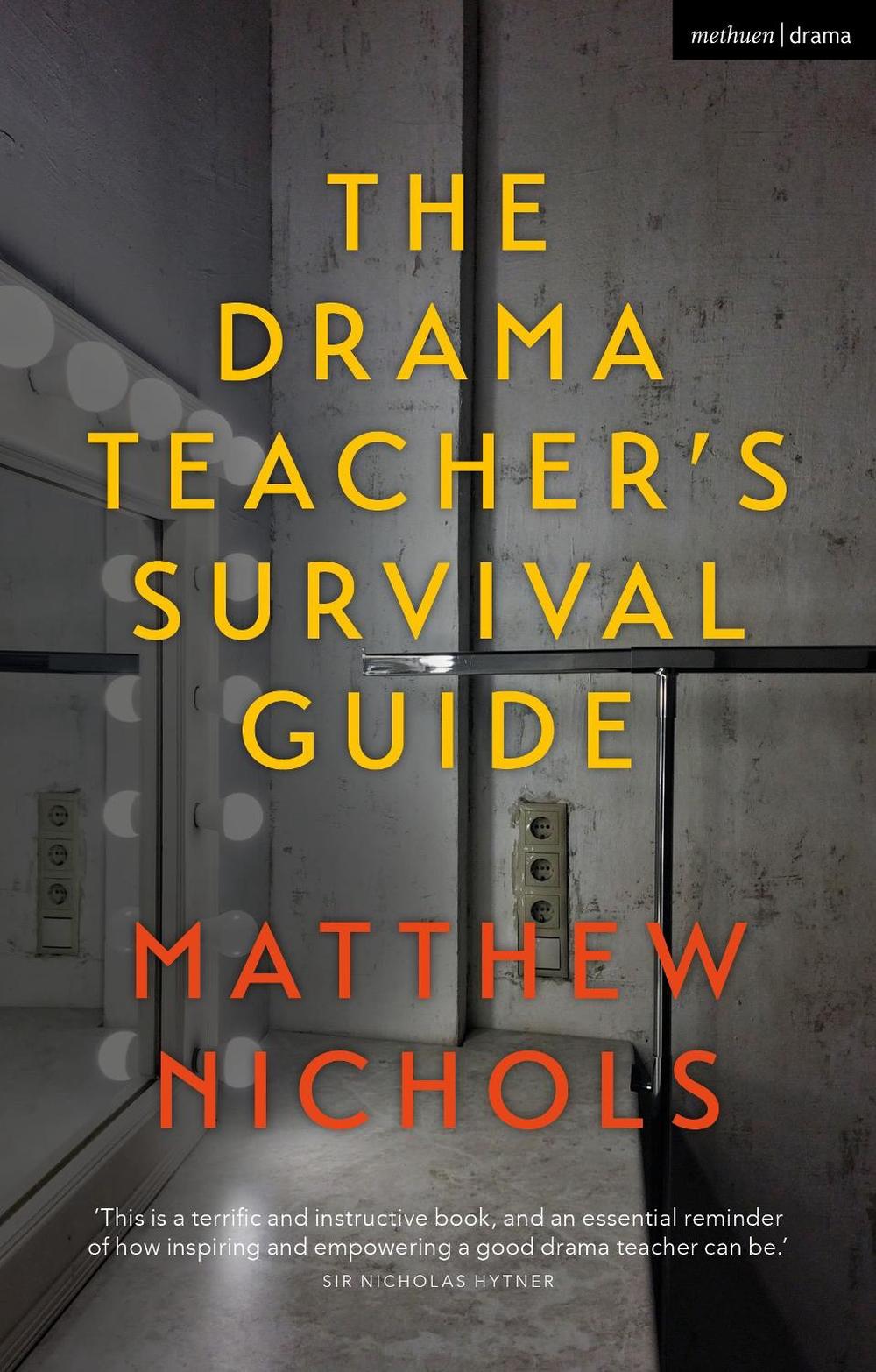 The Drama Teacher's Survival Guide, 9781350092679