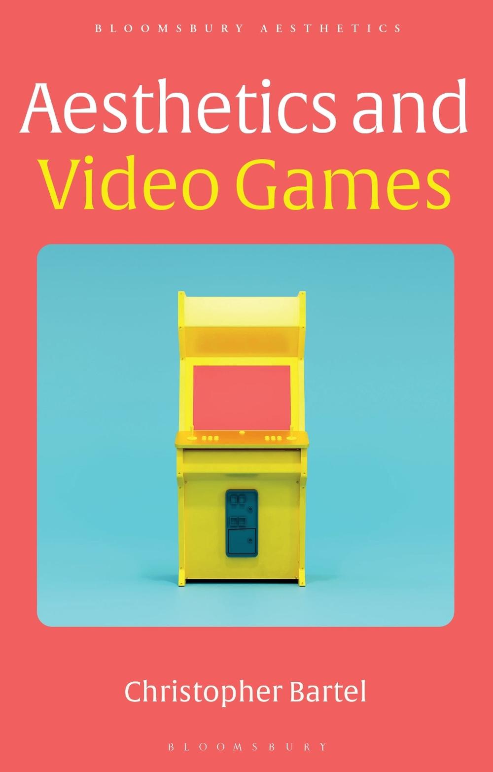 Aesthetics and Video Games, 9781350104822
