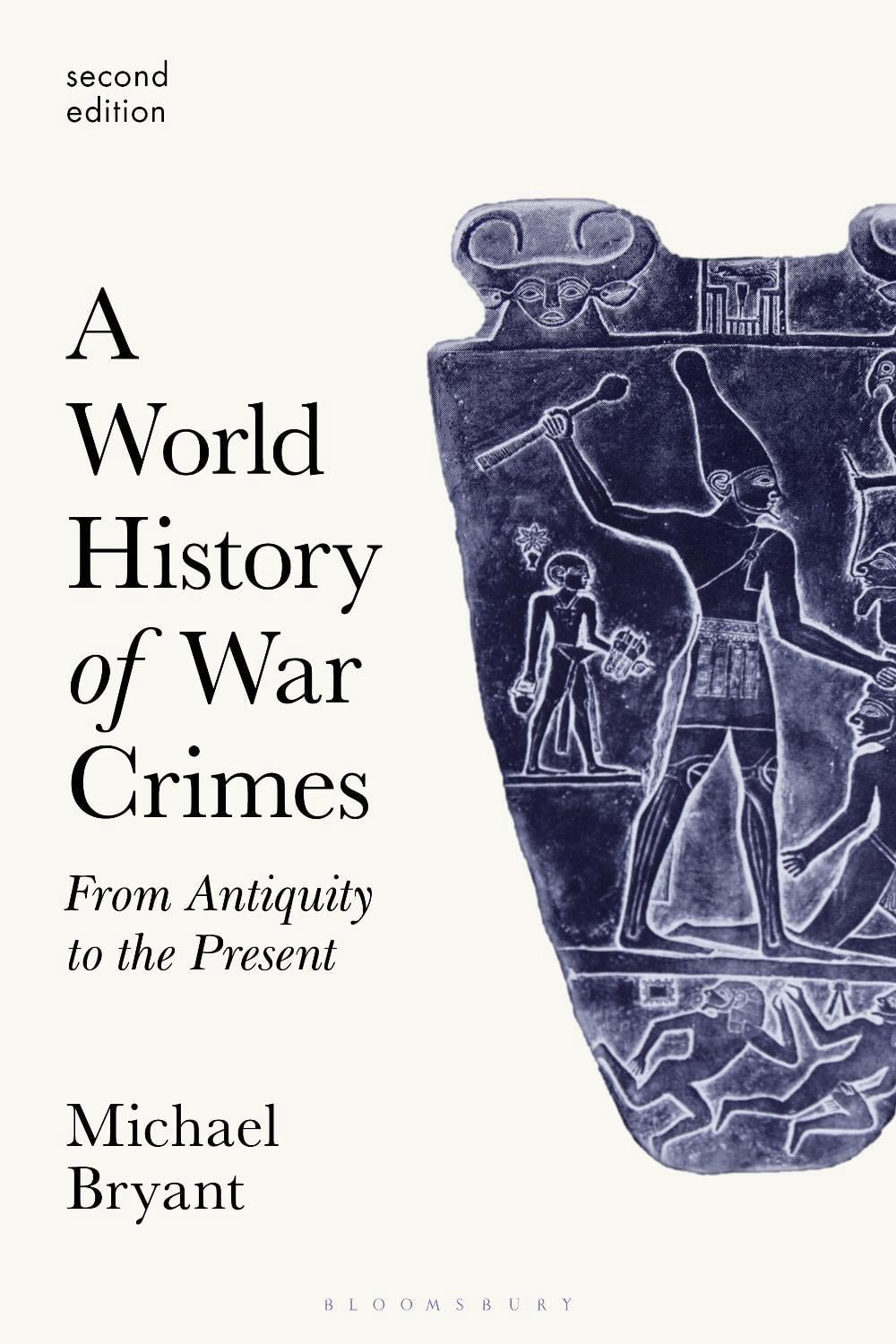 A World History of War Crimes by Michael S. Bryant - ISBN: 9781350106598