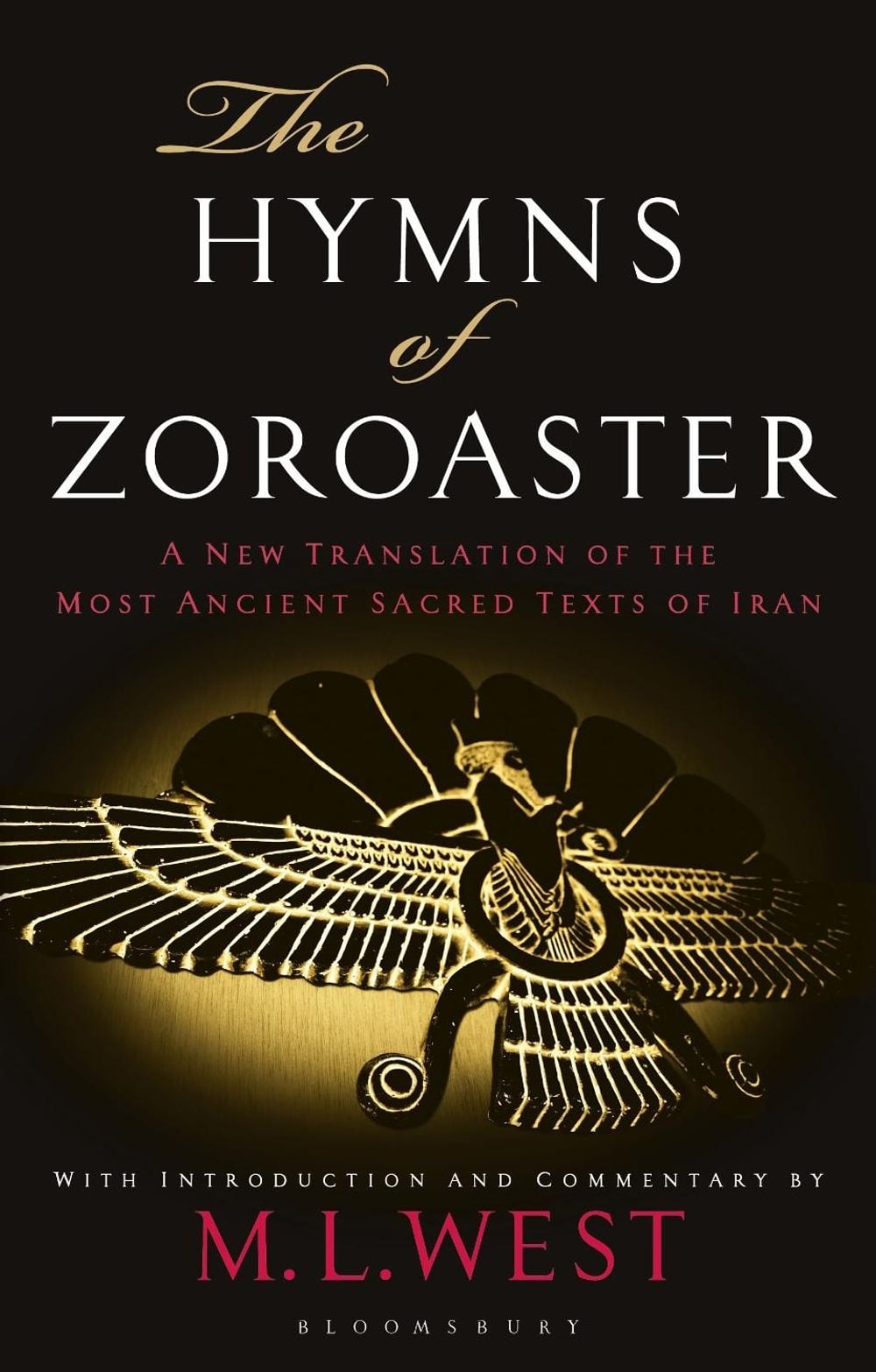 The Hymns of Zoroaster by M.L. West - ISBN: 9781350127463