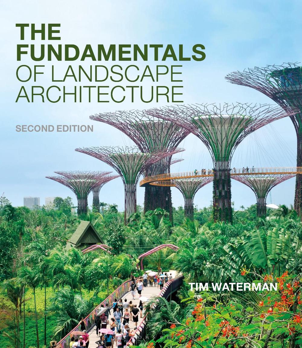 The Fundamentals of Landscape Architecture, 9781350141278