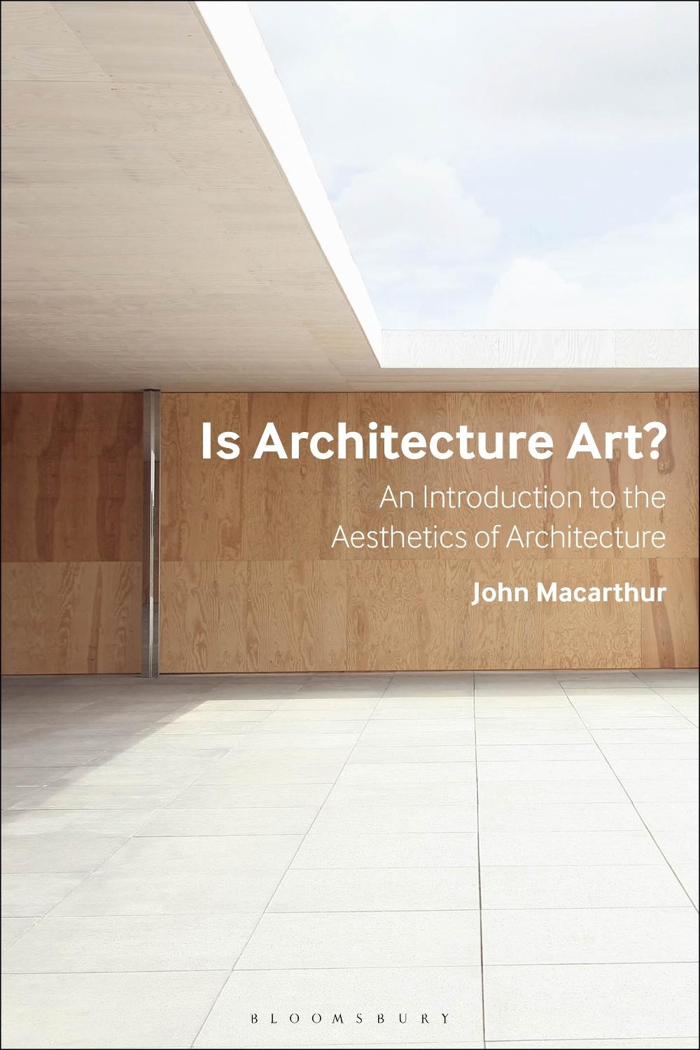 Is Architecture Art?, 9781350147706