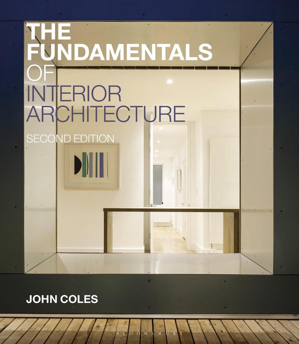 The Fundamentals of Interior Architecture, 9781350172951
