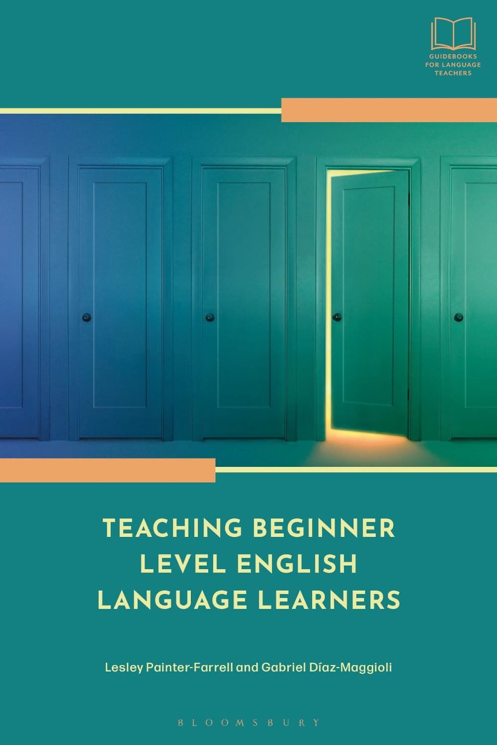 Teaching Beginner Level English Language Learners, 9781350180574