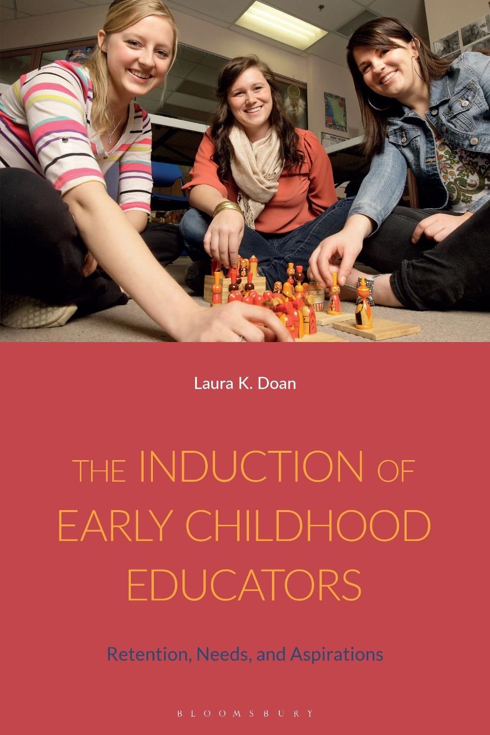 Early Induction The Induction of Early Childhood Educators by Laura K. Doan, Paperback ...
