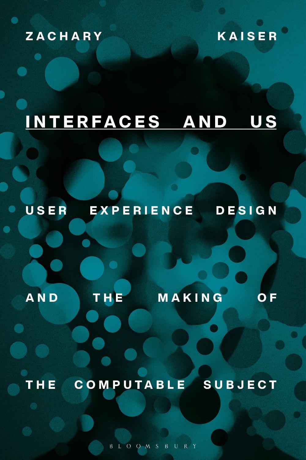 Interfaces and Us, 9781350245242